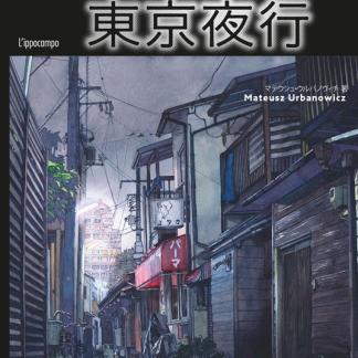 Notti di Tokyo - L'arte del disegno di Mateusz Urbanowicz