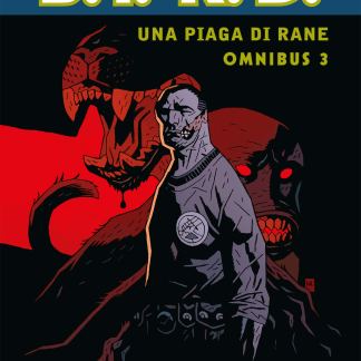 Un piaga di rane. B.P.R.D. omnibus 3