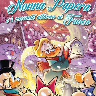 Nonna Papera e i Racconti Attorno al Fuoco Vol. 3