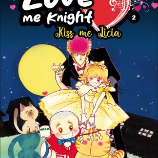 Love me Knight - Kiss me Licia 2