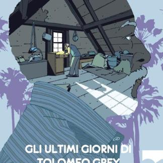 Gli ultimi giorni di Tolomeo Grey