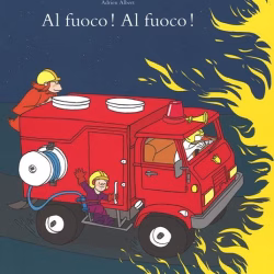 Al fuoco! Al fuoco!