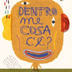 Dentro me cosa c'e'?