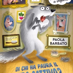 Di chi ha paura il lupo cattivo?