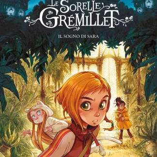 Le sorelle Gremillet 1 - Il sogno di Sara