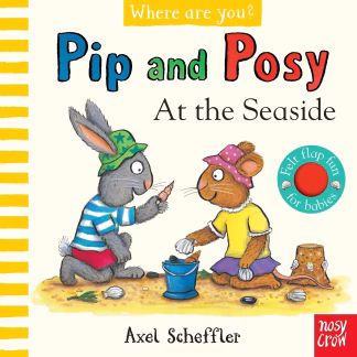Pip and Posy Where Are You? At the Seaside