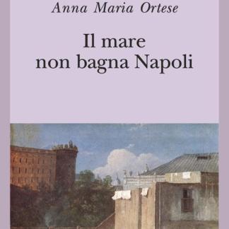 Il mare non bagna Napoli