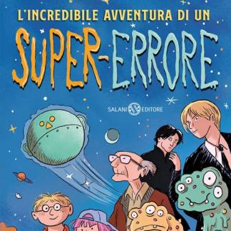L'incredibile avventura di un super-errore